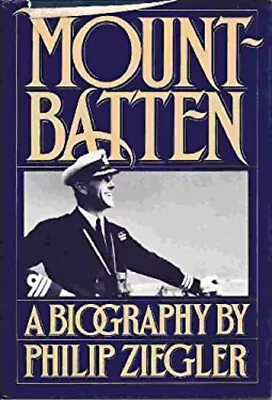 Mountbatten Hardcover Philip Ziegler • $6.29