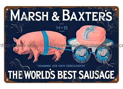 Pig Pork Hog Meat Food Collectible Marsh Baxters' World Best Sausage Tin Sign • $18.90