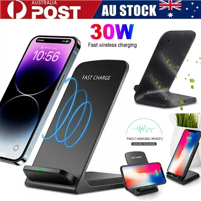 30W Wireless Charger Stand Fast Charging Dock For IPhone 8 13 14 15 Pro Samsung • $18.79