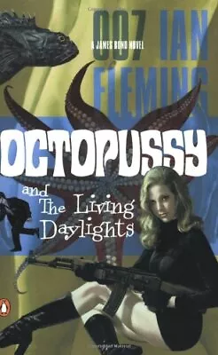 Octopussy And The Living Daylights (James Bond Novels) By Fleming Ian • $21.96