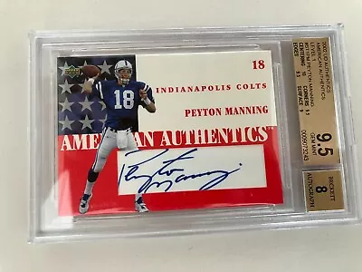 2002 Authentics - Peyton Manning Auto - BGS 9.5 HOF Legend Rare Gem Mint • $249