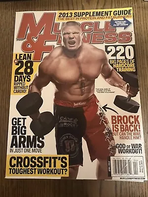 Muscle & Fitness Magazine April 2013 Brock Lesnar WWE UFC 2013 Supplement Guide • $0.99