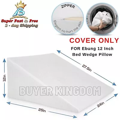 Pillow Wedge Cover Replacement For Ebung 12  Incline Memory Foam Bed Pillow Case • $34.43