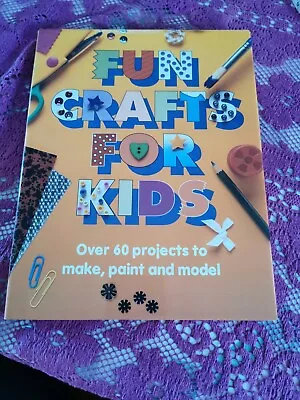 FUN CRAFTS FOR KIDS Jann Haworth ~ HC/DJ Over 60 Step-by-Step Projects • $15