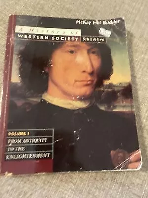 A History Of Western Society 5th Edition Volume One By McKay Hill Buckler • $8.33