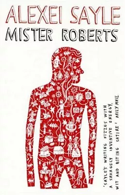 Mister Roberts Sayle Alexei Good Condition ISBN 0340961554 • £4.48