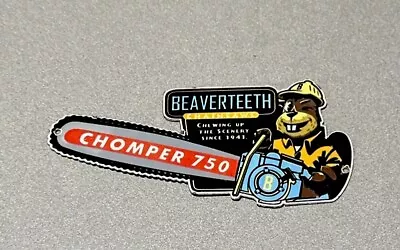 Vintage 12” Beaverteeth Chainsaw Chomper Porcelain Sign Car Gas Oil Truck • $109.99