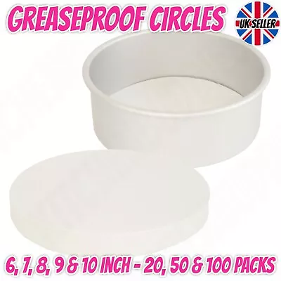 Greaseproof Circles 6  7  8  9  & 10  Inch Round Baking Paper Tin Pan Liners • £7.95