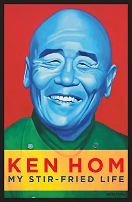 My Stir-Fried Life By Ken Hom Book The Cheap Fast Free Post • £4.77