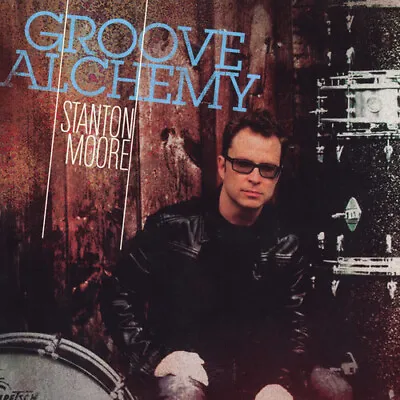 Stanton Moore - Groove Alchemy [New Vinyl LP] 180 Gram • $34.55