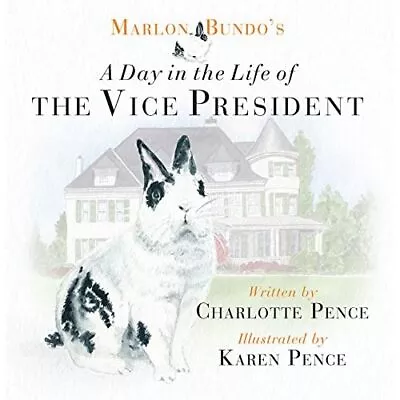 Marlon Bundo's Day In The Life Of The Vice President - HardBack NEW Pence Charl • £16.82