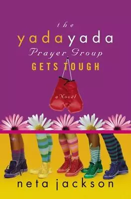 The Yada Yada Prayer Group Gets Tough [Yada Yada Prayer Group Book 4] • $5.13
