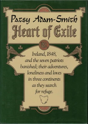 $29.95 • Buy Heart Of Exile - Ireland 1848 & Van Diemens Land ; By Patsy Adam-Smith - Book