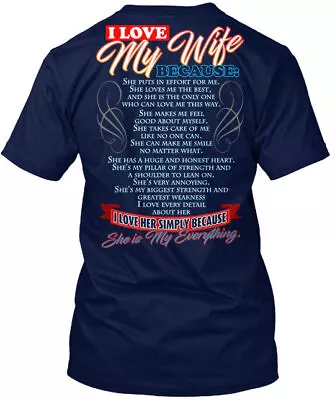 Premium I Love My Wife - Life Because She Puts In T-Shirt • $22.57