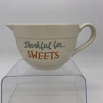 Celebrate IT 2 Qt Batter Bowl Thankful For... Sweets New With Original Sticker • $15