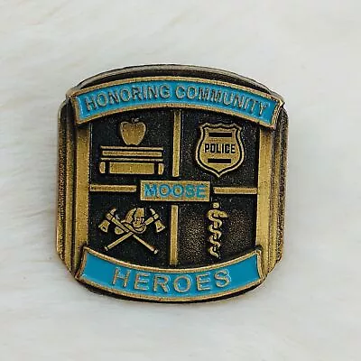 Moose Lodge Honoring Community Heroes Member Pin - Police Firefighters Teachers • $7.99