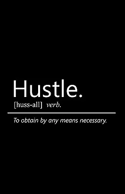 Hustle Definition Poster Motivation Inspire Success 11x17 Money Wall Art Print • $14.99