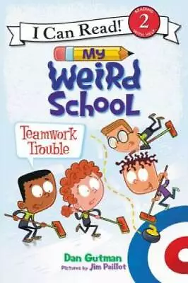 My Weird School: Teamwork Trouble (I Can Read Level 2) - Paperback - GOOD • $3.93