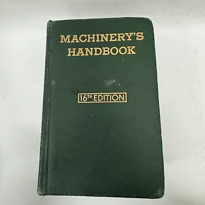 Machinery's Handbook 16th Edition 1959 Hardcover • $25