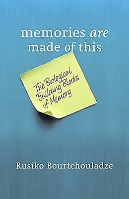 Memories Are Made Of This: The Biological Building Blocks Of Memory Rusiko Bour • £2.34