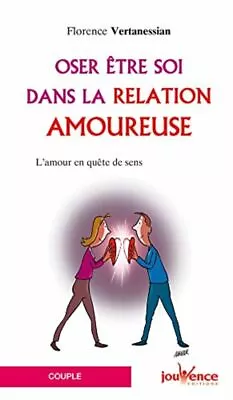 Dare Be Se IN La Love Relationship: Love IN Quest Way Jouvence • £3.59