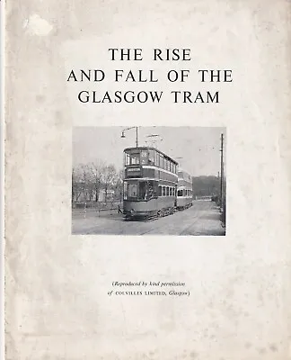 £4.50 • Buy The Rise And Fall Of The Glasgow Tram 8 Page Booklet. 1958