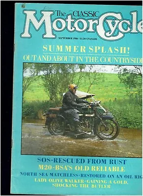 The Classic Motorcycle September 1986 - Bsa M20 / Matchless Restoration • £2