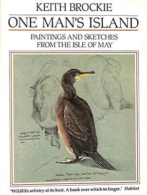 One Mans Island: Paintings And Sketches From The Isle Of May Brockie Keith Us • £3.36