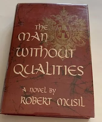 The Man Without Qualities - 1st. American Ed. By Robert Musil With Supplement • $450