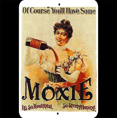 Vintage Metal Sign 8x12 Moxie Soft Drink Cola 1890 Woman Pouring Bottle Glass • $10.95