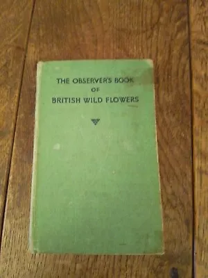 The Observer's Book Of British Wild Flowers • £3.99