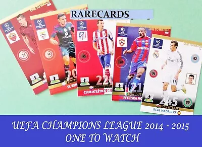 Choose UEFA Champions League 2014/2015 Adrenalyn XL ONE TO WATCH Cards Panini • £2.49