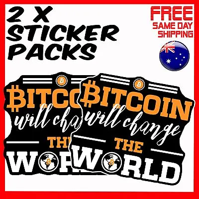 2 X Stickers - Bitcoin Will Change The World Car Window Bumper Laptop Sticker • $4.24