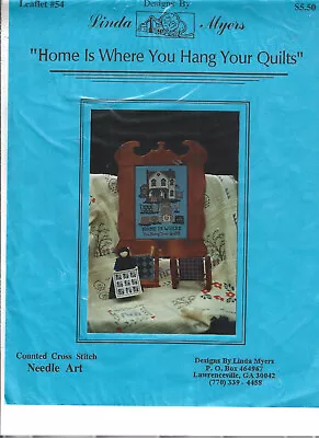 Home Is Where You Hang Your Quilts Linda Myers Cross Stitch Chart Needle Art • $6.43