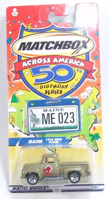 2002 Matchbox - Across America #23 - ME Maine - 1956 Ford Pickup • $16.04