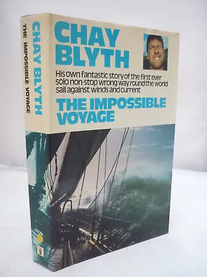 The Impossible Voyage By Chay Blyth - SIGNED HB DJ Illustrated 1971 • £19.96