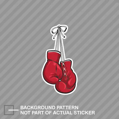 Boxing Gloves Sticker Decal Vinyl Box Fight Fighter Mma Sticker • $21.96