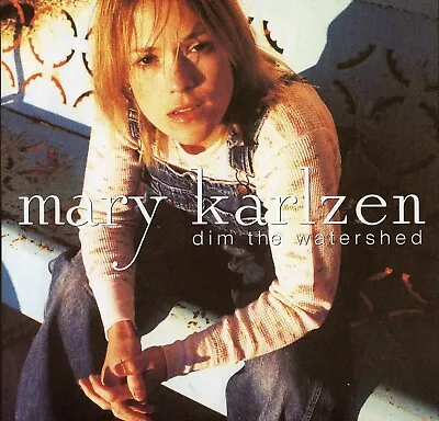MARY KARLZEN - Dim The Watershed -  AUTOGRAPHED  CD  • $5.99