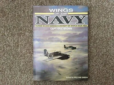 Wings Of The Navy: Flying Allied Carrier Aircraft Of World War Two • £8.95