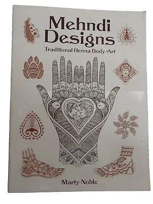 Mehndi Designs: Traditional Henna Body Art By Marty Noble (Paperback 2004) • £6.95