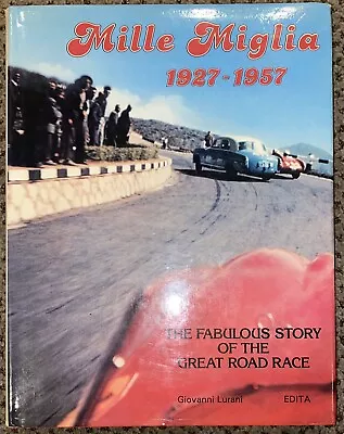 MILLE MIGLIA 1927-1957 By Giovanni Lurani Great Road Race HC Hardcover Free Ship • $59.97