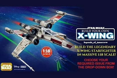 Official Deagostini Build Your Own Star Wars X-wing Fighter - Choose Any Issue! • £24.99