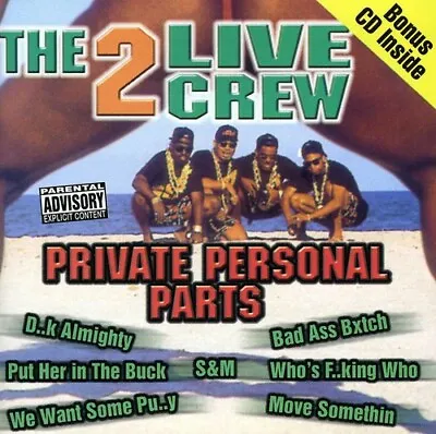 2 Live Crew : Private Personal Parts (Bonus CD) CD • $15.98