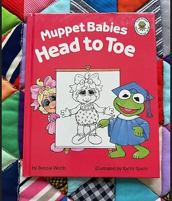 Vintage 1989 Muppet Babies Head To Toe Hardcover Book Bonnie Worth Kathy Spahr • $14