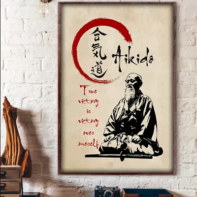 Aikido True Victory Is Victory Over Oneself Poster • $11.95