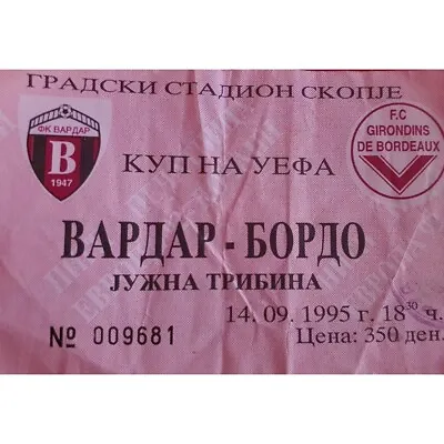 North Macedonia/UEFA/Football Tickets/1995 Vardar - Bordeaux  • $30