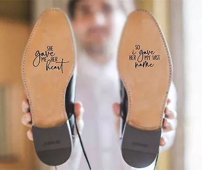 £3.39 • Buy She Gave Me Her Heart So I Gave Her My Last Name Decal, Wedding Shoes Decal