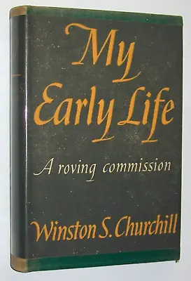 My Early Life - A Roving Commission - Winston S. Churchill - 1944 Edition • £19.50