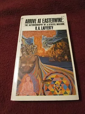 Arrive At Easterwine By R. A. Lafferty 1973 VG Author Nine Hundred Grandmothers • $17.60