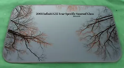 2003 Infiniti G35 G35x Oem Factory Year Specific Sedan Sunroof Glass Free Ship • $195